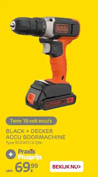 Praxis Black+Decker Accu boormachine  BCD001C2-QW aanbieding