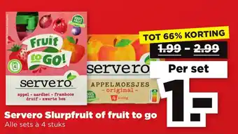 PLUS Servero Slurpfruit of fruit to go Alle sets à 4 stuks aanbieding