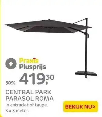 Praxis Central park parasol roma aanbieding