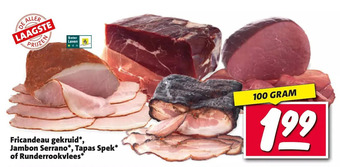 Nettorama Fricandeau gekruid*, jambon serrano*, tapas spek* of runderrookvlees* aanbieding