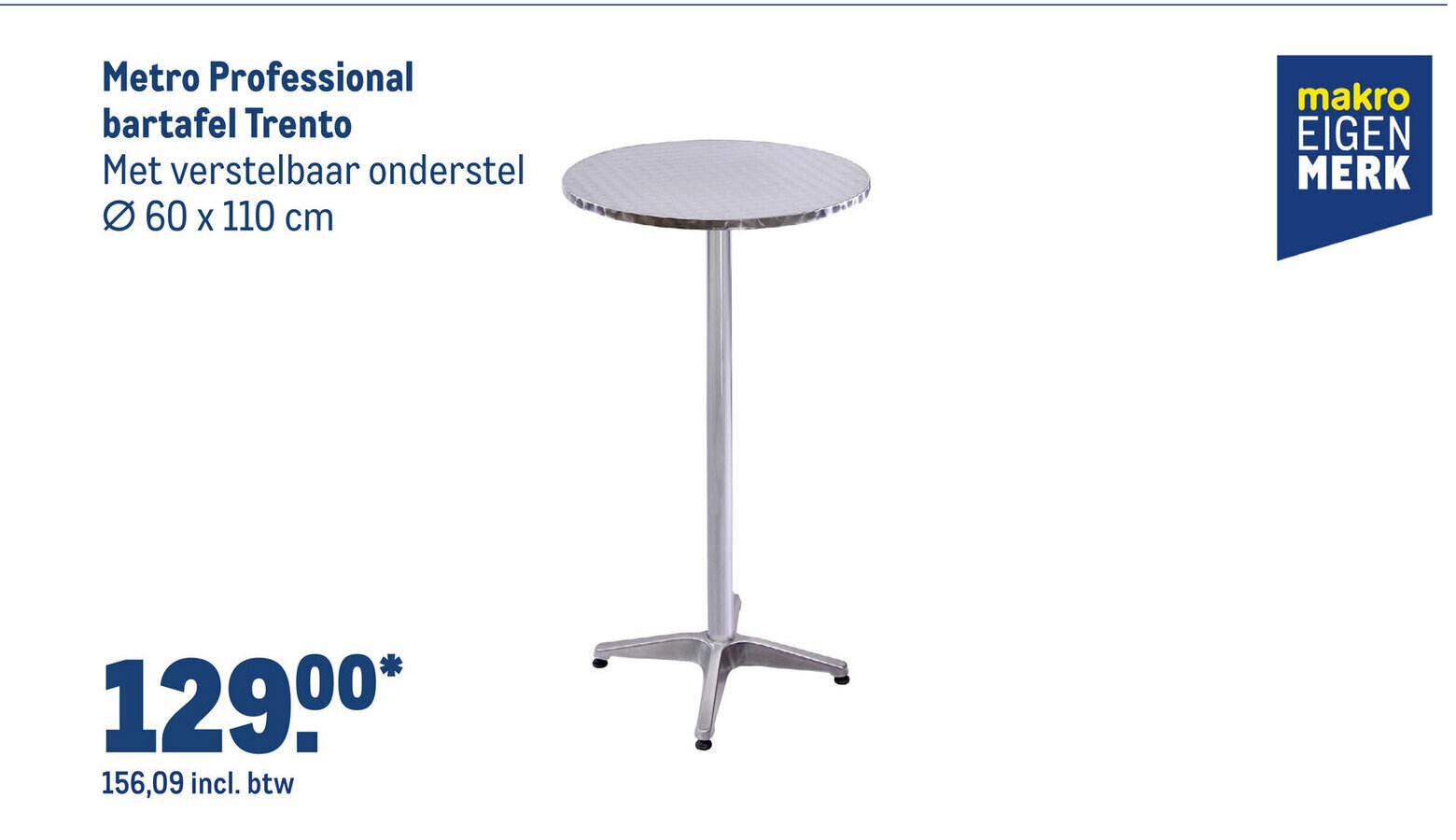 Makro Metro Professional bartafel Trento Ø 60 x 110 cm aanbieding