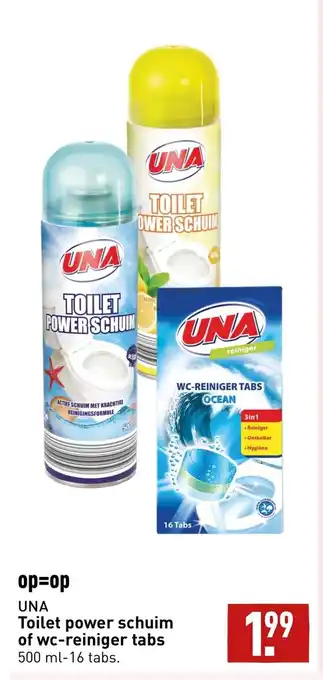 ALDI UNA Toilet power schuim of wc-reiniger tabs 500 ml-16 tabs. aanbieding