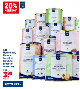 Makro Alle Metro Chef, Horeca Select en Fine Life groente- conserven aanbieding