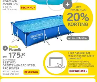 Praxis BIJVOORBEELD: BESTWAY OPZETZWEMBAD STEEL PRO POWER 400 x 211 x 81 cm aanbieding