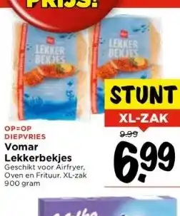 Vomar Voordeelmarkt Vomar lekkerbekjes geschikt voor airfryer, oven en frituur. xl-zak 900 gram aanbieding