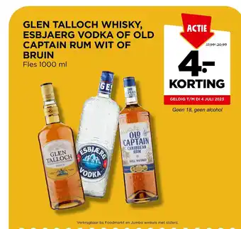 Jumbo GLEN TALLOCH WHISKY, ESBJAERG VODKA OF OLD CAPTAIN RUM WIT OF BRUIN Fles 1000 ml aanbieding