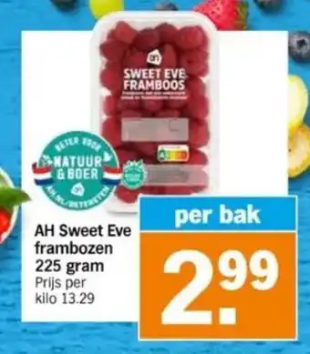 Albert Heijn AH Sweet Eve frambozen 225 gram Prijs per kilo 13.29 per bak aanbieding