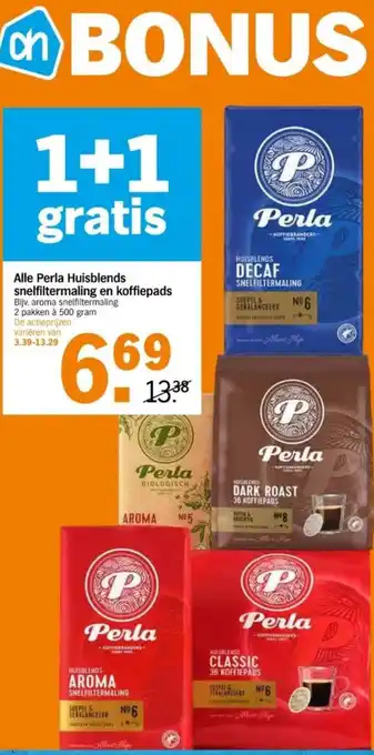 Albert Heijn Alle Perla Huisblends snelfiltermaling en koffiepads Bijv. aroma snelfiltermaling 2 pakken à 500 gram aanbieding