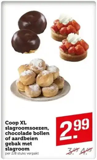 Coop Coop xl slagroomsoezen, chocolade bollen of aardbeien gebak met slagroom per 2/8 stuks verpakt aanbieding