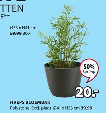 Jysk HVEPS BLOEMBAK aanbieding