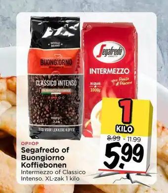 Vomar Voordeelmarkt Segafredo of buongiorno koffiebonen intermezzo of classico intenso aanbieding