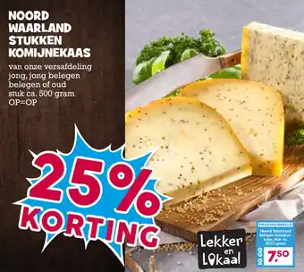 Boon`s Markt NOORD WAARLAND STUKKEN KOMIJNEKAAS 500 gram aanbieding