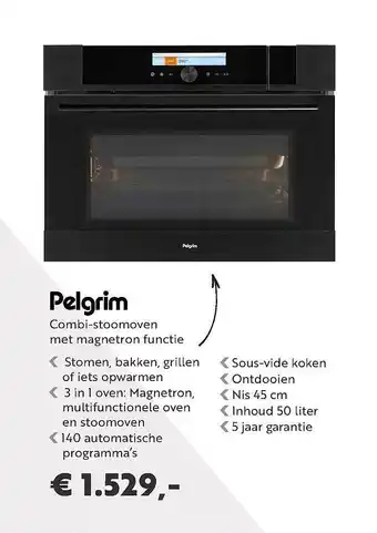 Superkeukens Pelgrim Combi-Stoomoven Met Magnetron Functie aanbieding