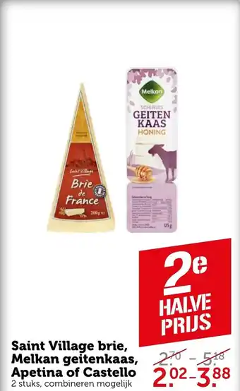 Coop Saint village brie, melkan geitenkaas, apetina of castello aanbieding