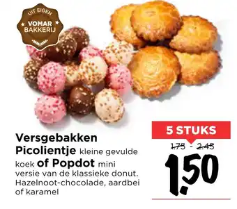 Vomar Voordeelmarkt Versgebakken Picolientje of Popdot aanbieding