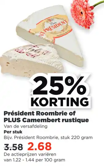 PLUS Président roombrie of PLUS camembert rustique 220gram aanbieding