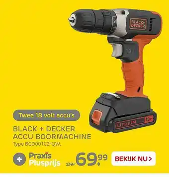 Praxis Black + Decker Accu Boormachine BCD001C2-QW aanbieding