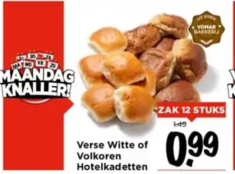 Vomar Voordeelmarkt Verse Witte of Volkoren Hotelkadetten-ZAK 12 STUKS aanbieding