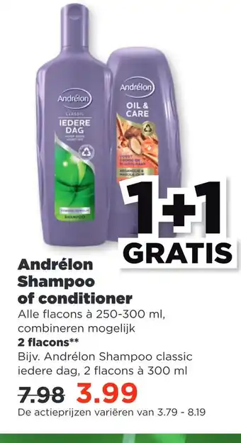 PLUS Andrélon Shampoo of conditioner 250-300ml aanbieding