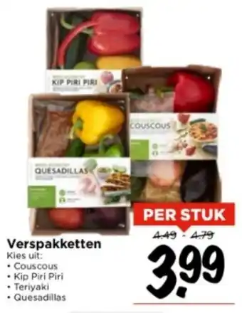 Vomar Voordeelmarkt Verspakketten Kies uit: • Couscous • Kip Piri Piri • Teriyaki • Quesadillas aanbieding