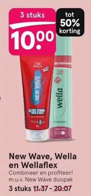 Etos New Wave, Wella en Wellaflex Combineer en profiteer! m.u.v. New Wave duopak 3 stuks aanbieding