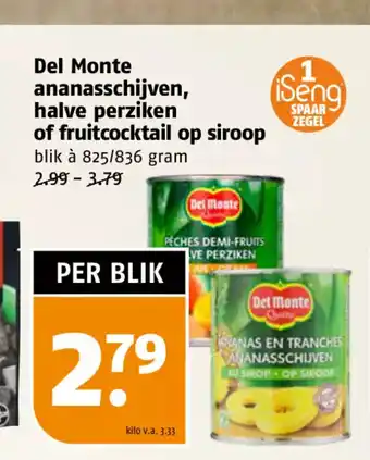 Poiesz Del Monte ananasschijven, halve perziken of fruitcocktail op siroop blik à 825/836 gram aanbieding