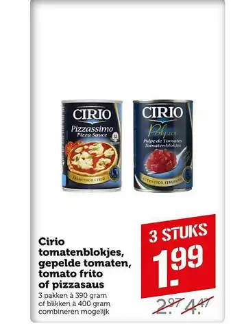 Coop Cirio Tomatenblokjes, Gepelde Tomaten, Tomato Frito Of Pizzasaus 400g aanbieding