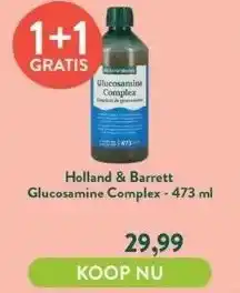 Holland & Barrett Glucosamine complex - 473 ml aanbieding