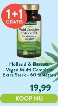 Holland & Barrett Vegan multi compleet extra sterk - 60 tabletten aanbieding