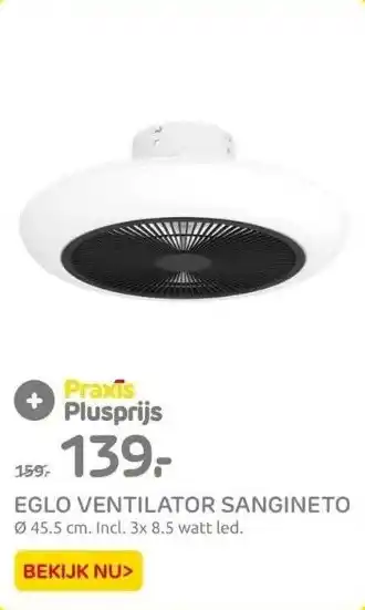 Praxis Eglo ventilator sangineto aanbieding