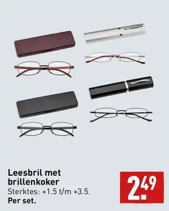 ALDI Leesbril met brillenkoker Sterktes: +1.5 t/m +3.5. Per set. aanbieding