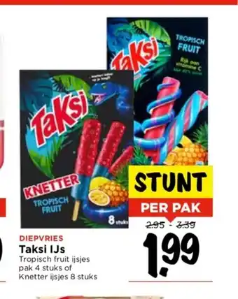 Vomar Voordeelmarkt DIEPVRIES Taksi IJs Tropisch fruit ijsjes pak 4 stuks of Knetter ijsjes 8 stuks aanbieding