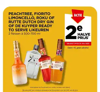 Jumbo PEACHTREE, FIORITO LIMONCELLO, ROKU OF RUTTE DUTCH DRY GIN OF DE KUYPER READY TO SERVE LIKEUREN 2 flessen à 500-700 ml aanbieding