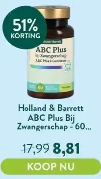 Holland & Barrett Abc plus bij zwangerschap - 60 tabletten aanbieding