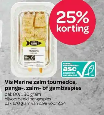 Spar Vis Marine Zalm Tournedos, Panga-, Zalm- Of Gambaspies 25% Korting aanbieding