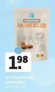 Albert Heijn Ah ongebrande amandelen aanbieding