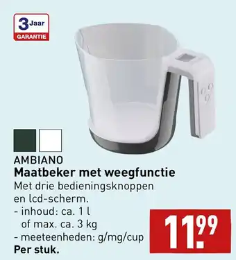 ALDI AMBIANO Maatbeker met weegfunctie Met drie bedieningsknoppen en lcd-scherm. aanbieding