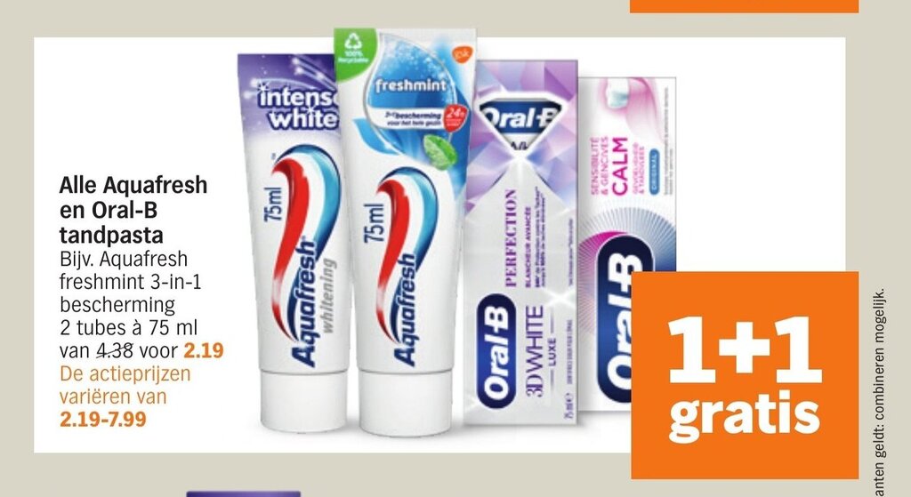 Alle Aquafresh en Oral-B tandpasta 1+1 Gratis aanbieding bij Albert Heijn