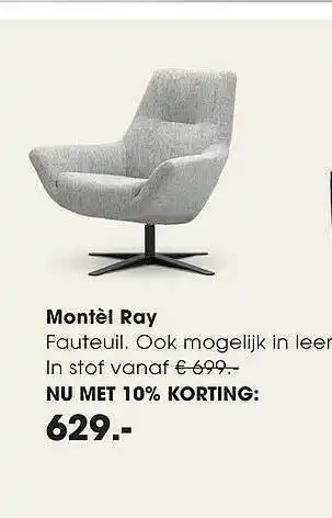 Montel Montèl Ray Fauteuil 10% Korting aanbieding