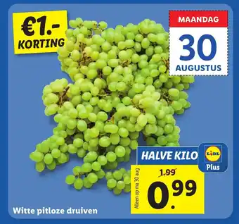 Lidl Witte Pitloze Druiven Halve Kilo aanbieding