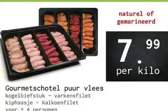 Naanhof Gourmetschotel Puur Vlees : Kogelbiefstuk - Varkensfilet, Kiphaasje - Kalkoenfilet aanbieding