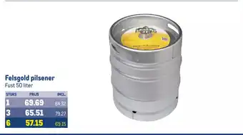 Makro Felsgold pilsener Fust 50 liter aanbieding