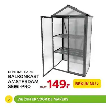 Praxis Central Park Balkonkast Amsterdam Semi-Pro aanbieding