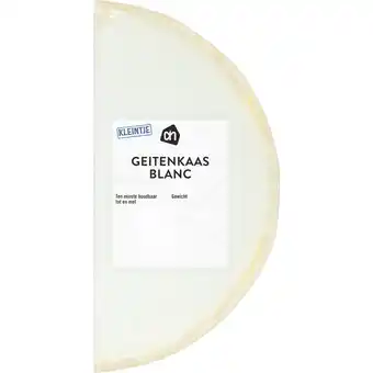 Albert Heijn Ah geitenkaas blanc aanbieding