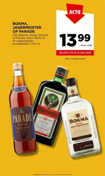 Jumbo BOKMA, JAGERMEISTER OF PARADE Fles Bokma Jonge Jenever of Parade Vieux 1000 ml of Jagermeister kruidenbitter 700 ml aanbieding