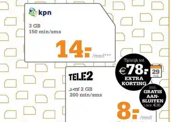 Telecombinatie Kpn 3 gb 150 min-sms of tele2 2 gb 200 min-sms aanbieding