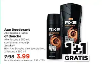 PLUS Axe Deodorant Alle bussen à 150 ml of douche aanbieding