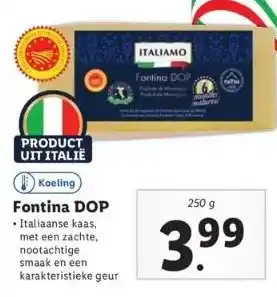 Lidl Fontina dop italiaanse kaas, met een zachte, nootachtige smaak en een karakteristieke geur aanbieding