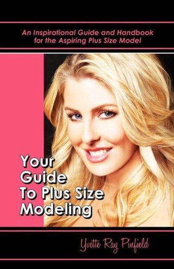 Bol.com Your guide to plus-size modeling an inspirational guide and handbook for the aspiring plus-size model aanbieding
