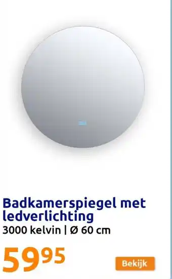 Action Badkamerspiegel met ledverlichting 3000 kelvin | Ø 60 cm aanbieding